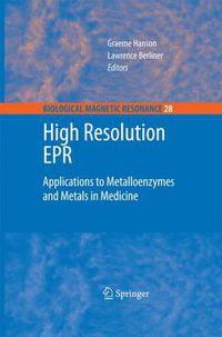 Cover image for High Resolution EPR: Applications to Metalloenzymes and Metals in Medicine