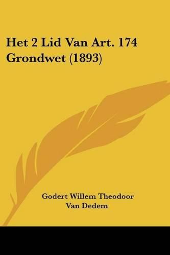 Cover image for Het 2 Lid Van Art. 174 Grondwet (1893)