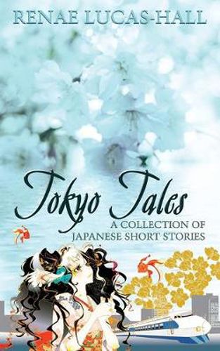 Cover image for Tokyo Tales - a Collection of Japanese Short Stories