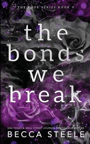 Cover image for The Bonds We Break - Anniversary Edition