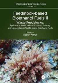 Cover image for Feedstock-based Bioethanol Fuels. II. Waste Feedstocks