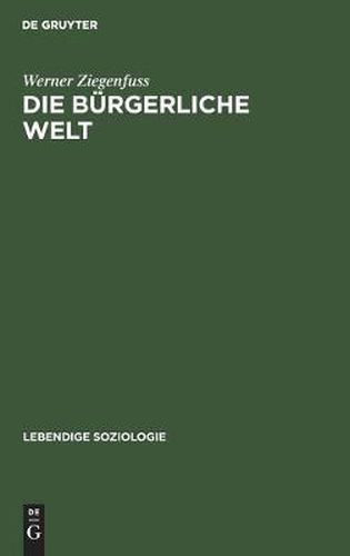 Cover image for Die Burgerliche Welt