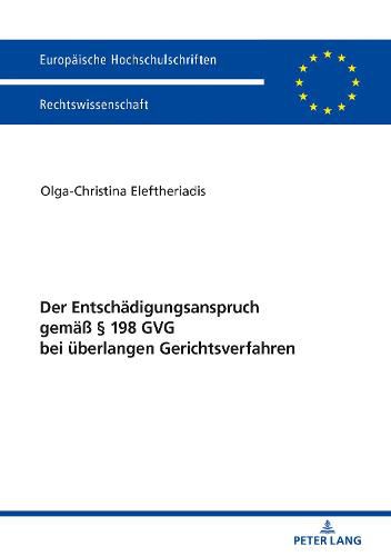 Cover image for Der Entschaedigungsanspruch Gemaess  198 Gvg Bei Ueberlangen Gerichtsverfahren