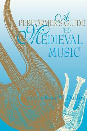 Cover image for A Performer's Guide to Medieval Music