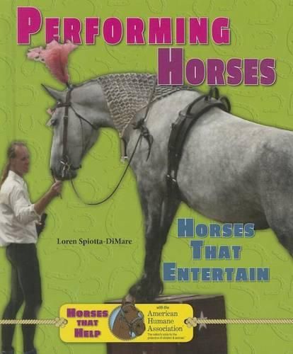 Cover image for Performing Horses: Horses That Entertain