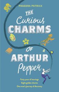 Cover image for The Curious Charms Of Arthur Pepper