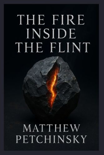 Cover image for The Fire Inside the Flint