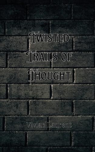 Cover image for Twisted Trails of Thought