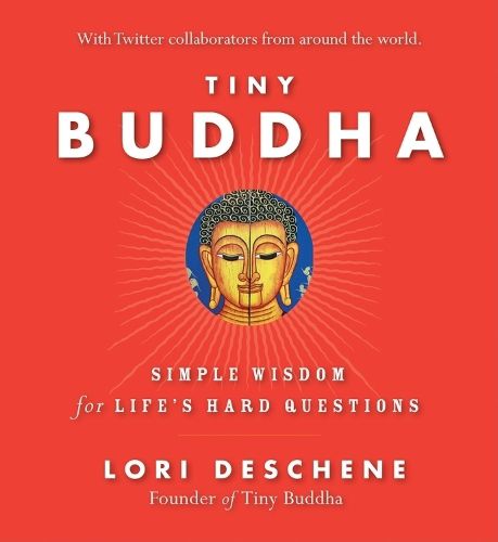 Cover image for Tiny Buddha: Simple Wisdom for Life's Hard Questions