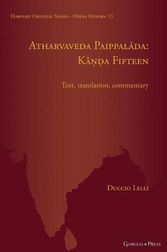 Cover image for Atharvaveda Paippalada: Kanda Fifteen: Text, translation, commentary