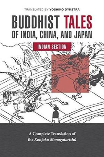 Cover image for Buddhist Tales of India, China, and Japan: India Section