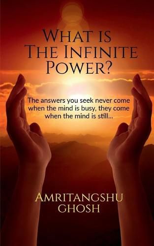 Cover image for What is the Infinite Power?