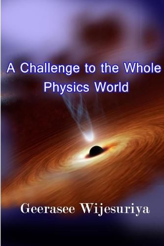 Cover image for A Challenge to the Whole Physics World