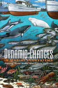 Cover image for Dynamic Changes in Marine Ecosystems: Fishing, Food Webs, and Future Options