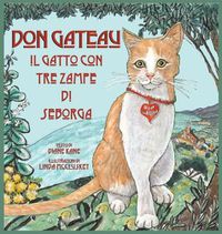 Cover image for Don Gateau Il Gatto Con Tre Zampe Di Seborga