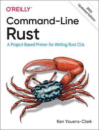 Cover image for Command-Line Rust: A Project-Based Primer for Writing Rust CLIs