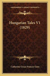 Cover image for Hungarian Tales V1 (1829)