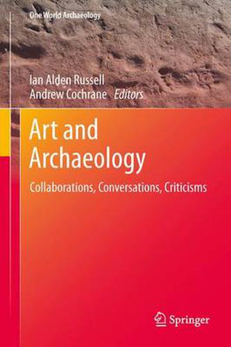 Cover image for Art and Archaeology: Collaborations, Conversations, Criticisms