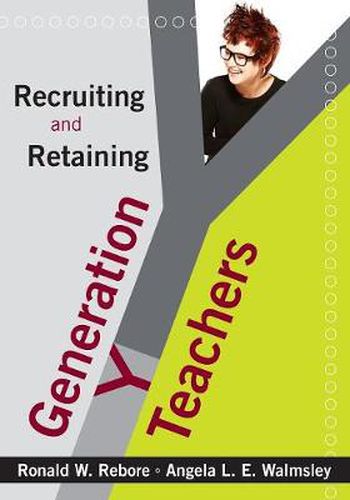 Cover image for Recruiting and Retaining Generation Y Teachers