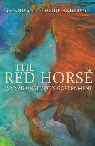 Cover image for The Red Horse: War Against God's Government