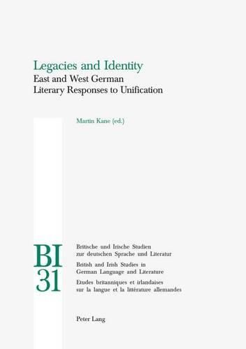 Cover image for Legacies and Identity: East and West German Literary Responses to Unification