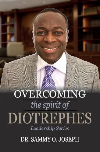Cover image for Overcoming the spirit of DIOTREPHES
