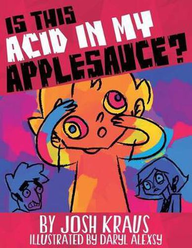 Cover image for Is This Acid In My Applesauce?