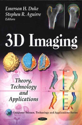 Cover image for 3D Imaging: Theory, Technology & Applications