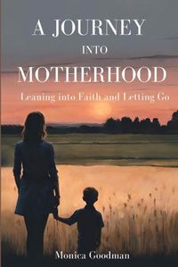 Cover image for A Journey Into Motherhood