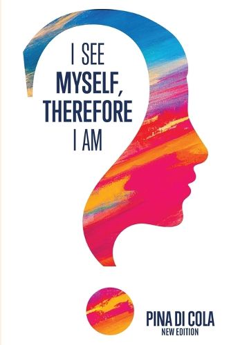 Cover image for I See Myself, Therefore I Am