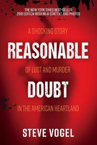 Cover image for Reasonable Doubt: A Shocking Story of Lust and Murder in the American Heartland