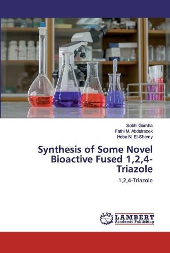 Cover image for Synthesis of Some Novel Bioactive Fused 1,2,4-Triazole