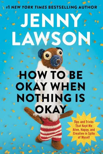 Cover image for How to Be Okay When Nothing is Okay