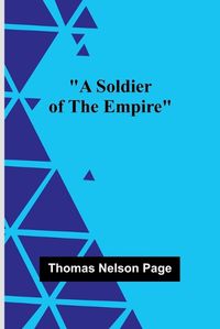 Cover image for A Soldier Of The Empire