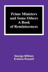 Cover image for Prime Ministers and Some Others