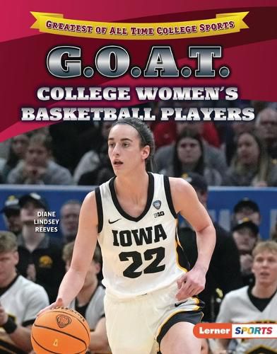 Cover image for G.O.A.T. College Women's Basketball Players