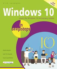 Cover image for Windows 10 in Easy Steps: Covers the Windows 10 Anniversary Update