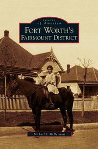 Cover image for Fort Worth's Fairmount District