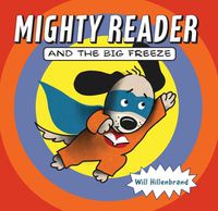 Cover image for Mighty Reader and the Big Freeze