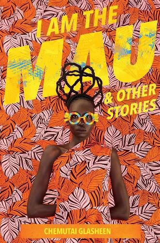 Cover image for I Am the Mau and Other Stories