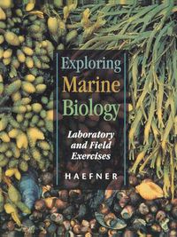 Cover image for Exploring Marine Biology: Laboratory and Field Exercises