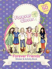 Cover image for Forever Clover: Forever Friends Sticker and Activity Book