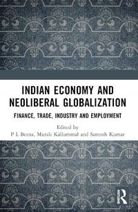 Cover image for Indian Economy and Neoliberal Globalization