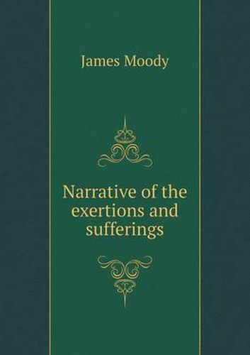 Cover image for Narrative of the Exertions and Sufferings