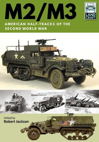 Cover image for M2/M3: American Half-tracks of the Second World War