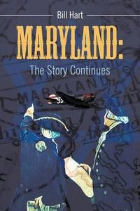 Cover image for Maryland: The Story Continues