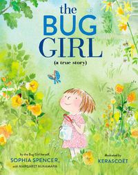 Cover image for The Bug Girl: A True Story