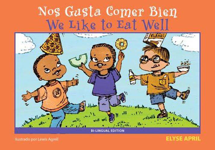 Cover image for We Like to Eat Well/Nos Gusta Comer Bien