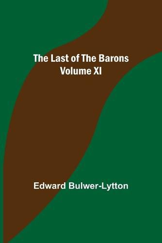 The Last of the Barons Volume XI