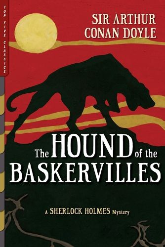 Cover image for The Hound of the Baskervilles (Illustrated): A Sherlock Holmes Mystery